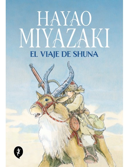 VIAJE DE SHUNA, EL (HAYAO MIYAZAKI)