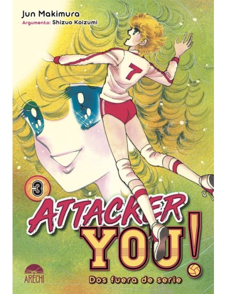 ATTACKER YOU!: DOS FUERA DE SERIE Nº03