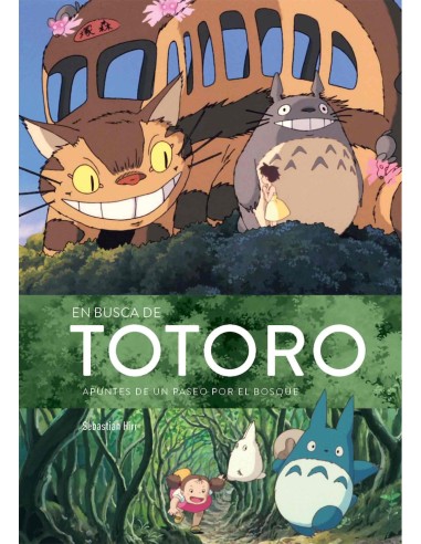 EN BUSCA DE TOTORO: APUNTES DE UN PASEO POR EL...