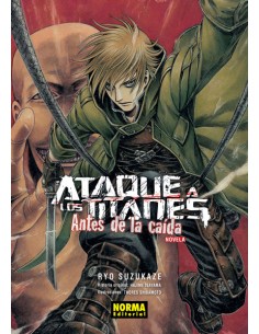 ATAQUE A LOS TITANES NOVELA: ANTES DE LA CAIDA