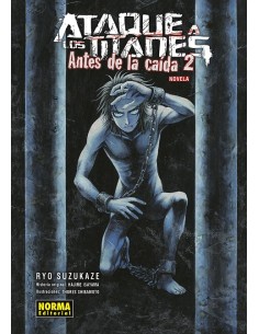 ATAQUE A LOS TITANES NOVELA: ANTES DE LA CAIDA VOL.2