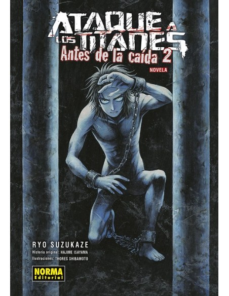ATAQUE A LOS TITANES NOVELA: ANTES DE LA CAIDA VOL.2