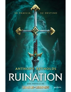 RUINATION: UNA NOVELA DE LEAGUE OF LEGENDS