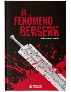 FENOMENO BERSERK, EL (REEDICION)