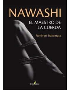 NAWASHI. EL MAESTRO DE LA CUERDA