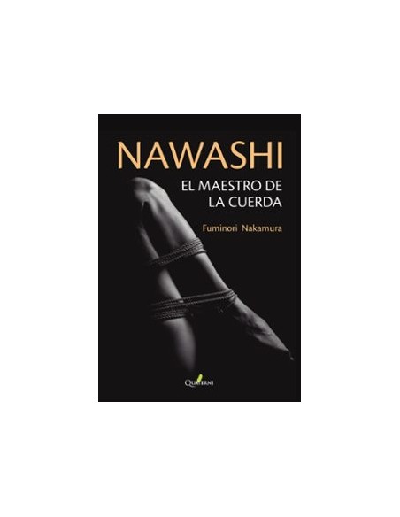 NAWASHI. EL MAESTRO DE LA CUERDA