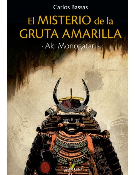 EL MISTERIO DE LA GRUTA AMARILLA (SERIE AKI MONOGATARI 2)