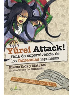 YUREI ATTACK!: GUIA DE SUPERVIVENCIA DE LOS MONSTRUOS...