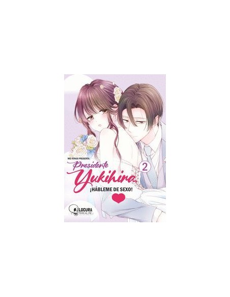 PRESIDENTE YUKIHIRA HABLEME DE SEXO Nº02