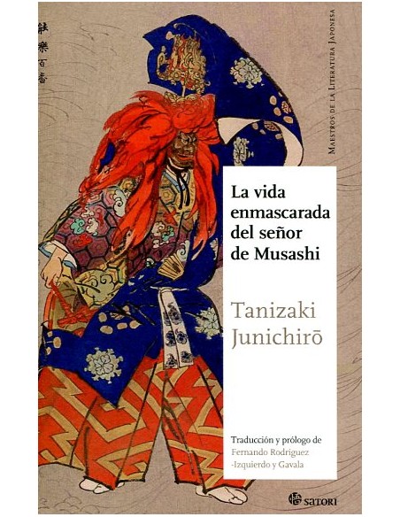 LA VIDA ENMASCARADA DEL SEÑOR DE MUSASHI