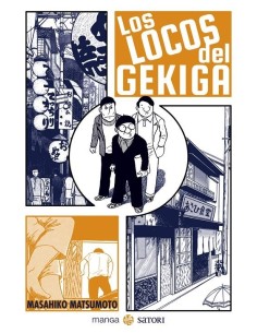 LOCOS DEL GEKIGA,LOS