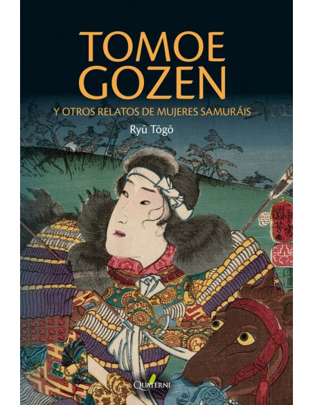 TOMOE GOZEN Y OTROS RELATOS DE MUJERES SAMURAIS