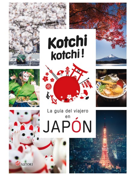 KOCHI KOCHI: LA GUIA DEL VIAJERO EN JAPON