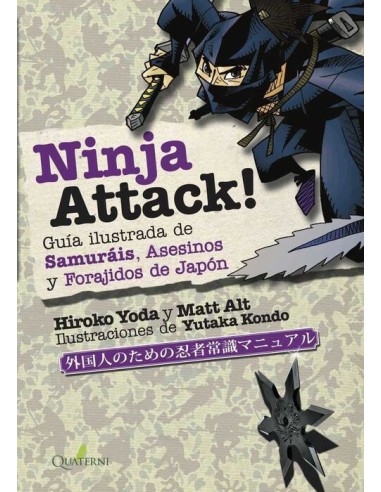 NINJA ATTACK!: GUIA ILUSTRADA DE SAMURAIS,...