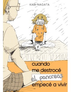 CUANDO ME DESTROCE EL PANCREAS, EMPECE A VIVIR