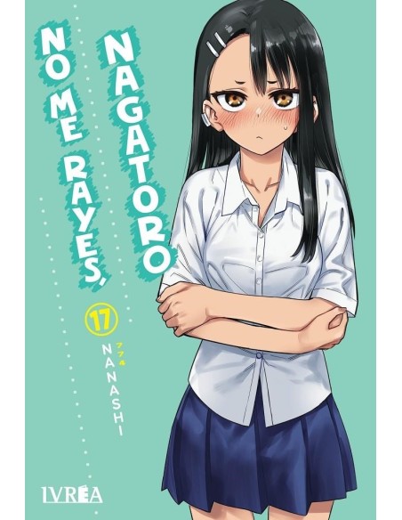 NO ME RAYES, NAGATORO Nº17