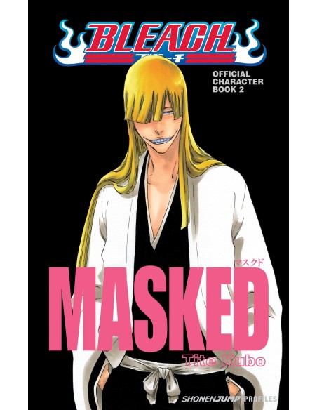 BLEACH MASKED: OFFICIAL CHARACTER BOOK 2