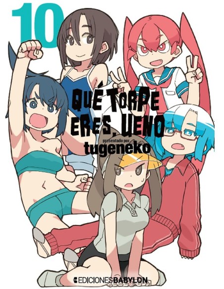 QUE TORPE ERES, UENO Nº10