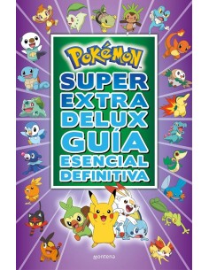 POKEMON SUPER EXTRA DELUX: GUIA ESENCIAL DEFINITIVA