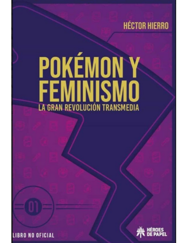 POKEMON Y FEMINISMO VOL.1: LA GRAN REVOLUCION...