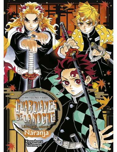 GUARDIANES DE LA NOCHE (KIMETSU NO YAIBA):...