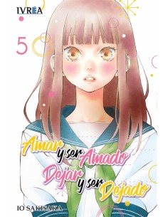 AMAR Y SER AMADO, DEJAR Y SER DEJADO Nº05