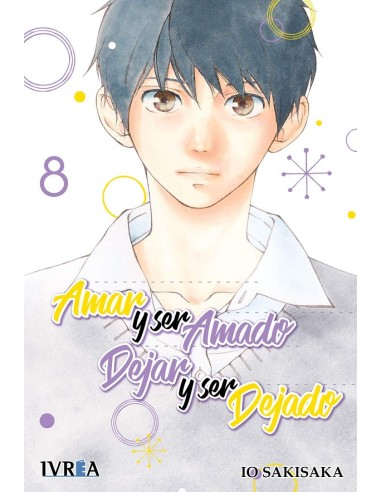 AMAR Y SER AMADO, DEJAR Y SER DEJADO Nº08