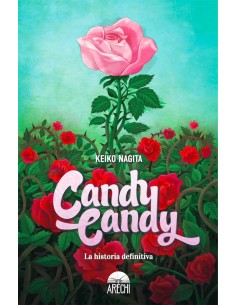 CANDY CANDY: LA HISTORIA DEFINITIVA (NOVELA)