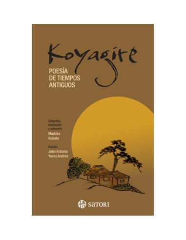 KOYAGIRE: POESÍA DE TIEMPOS ANTIGUOS
