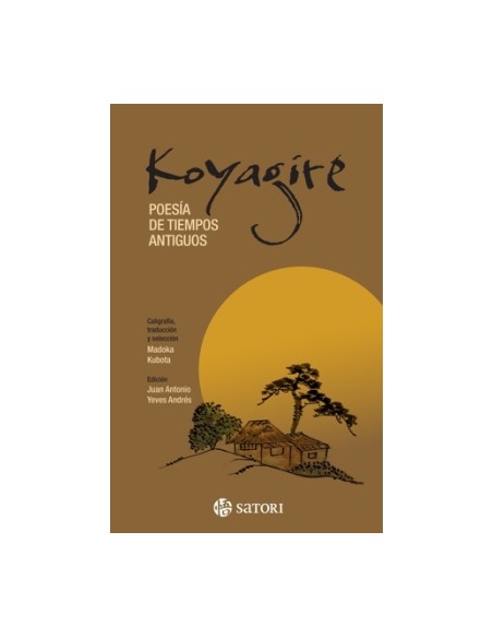 KOYAGIRE: POESÍA DE TIEMPOS ANTIGUOS