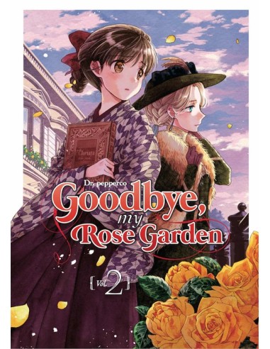 GOODBYE, MY ROSE GARDEN Nº02