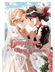 GOODBYE, MY ROSE GARDEN Nº03