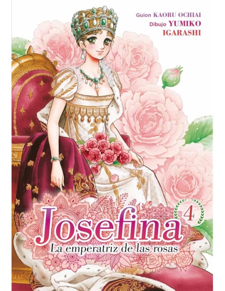 JOSEFINA: LA EMPERATRIZ DE LAS ROSAS Nº04