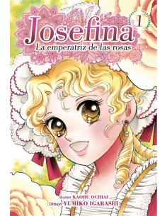 JOSEFINA: LA EMPERATRIZ DE LAS ROSAS Nº01