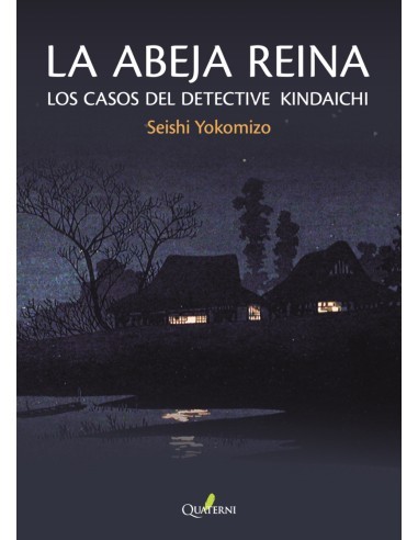 ABEJA REINA, LA: LOS CASOS DEL DETECTIVE KINDAICHI