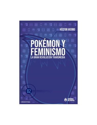 POKEMON Y FEMINISMO VOL.2: LA GRAN REVOLUCION...