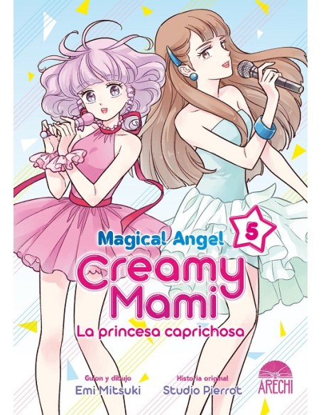 MAGICAL ANGEL CREAMY MAMI (LA PRINCESA CAPRICHOSA) Nº05