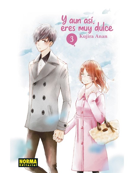 Y AUN ASI, ERES MUY DULCE Nº03