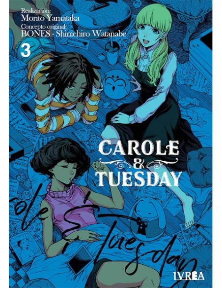 CAROLE & TUESDAY Nº03