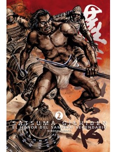 SATSUMA GISHIDEN Nº02 EL HONOR DEL SAMURAI LEGENDARIO