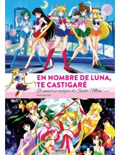 EN NOMBRE DE LUNA TE CASTIGARE UNIVERSO MAGICO SAILOR MOON
