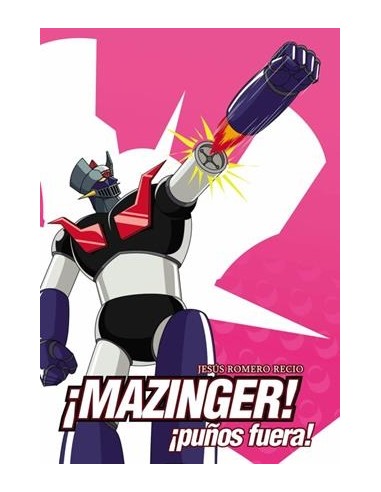 MAZINGER: ¡PUÑOS FUERA!