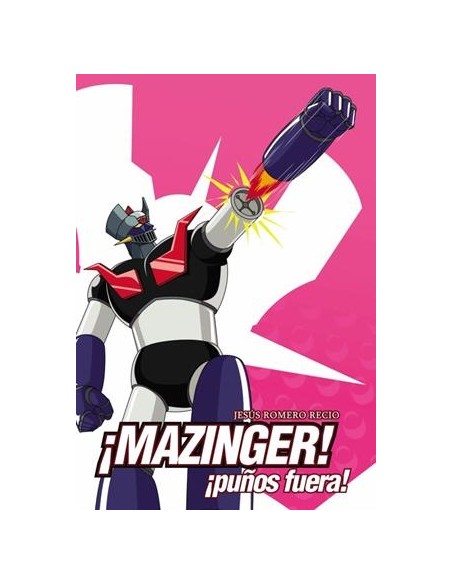 MAZINGER: ¡PUÑOS FUERA!