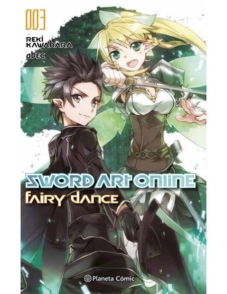 SWORD ART ONLINE NOVELA 3: FAIRY DANCE