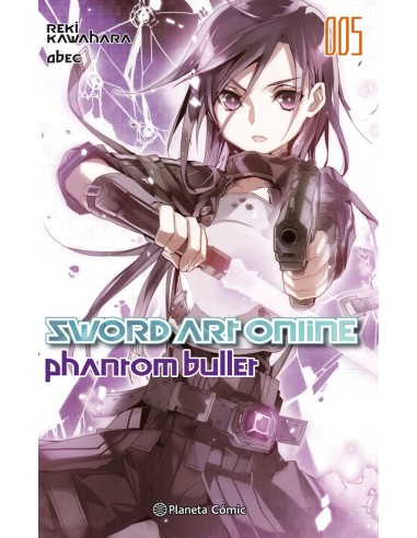 SWORD ART ONLINE NOVELA 5: PHANTOM BULLET