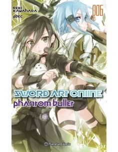 SWORD ART ONLINE NOVELA 6: PHANTOM BULLET