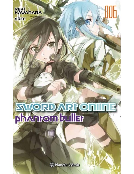 SWORD ART ONLINE NOVELA 6: PHANTOM BULLET