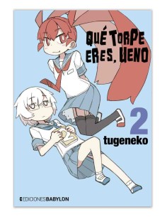 QUE TORPE ERES, UENO Nº02