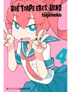 QUE TORPE ERES, UENO Nº04