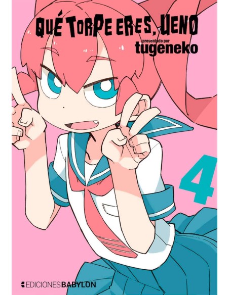QUE TORPE ERES, UENO Nº04